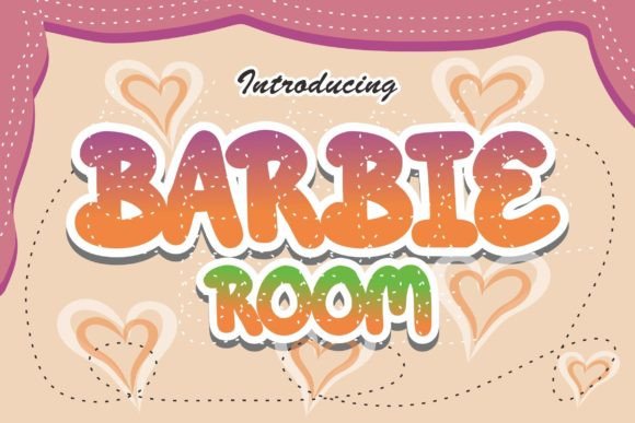 Barbie Room Font: The Secret Weapon for Viral Campaigns