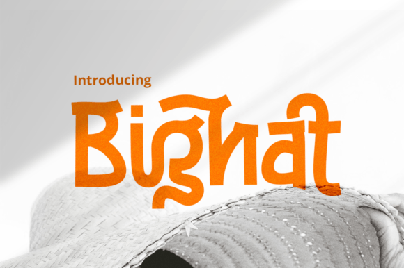 Bighat: A Display Font with Elegance