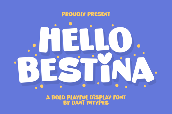 Boost Engagement with Hello Bestina Display Fonts